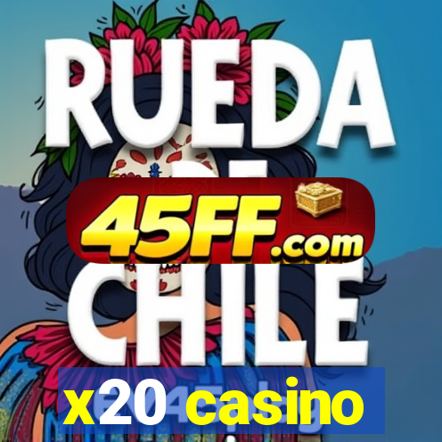 x20 casino